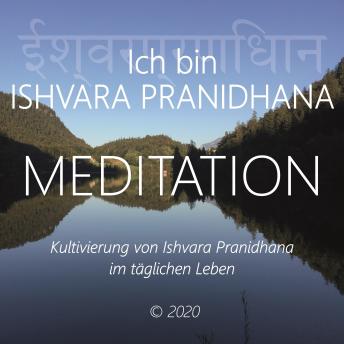 [German] - Ich bin Ishvara Pranidhana: Kultivierung von Ishvara Pranidhana im täglichen Leben [Written by Walter Berger] episode artwork