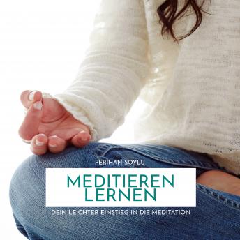 [German] - Meditieren Lernen: Dein leichter Einstieg in die Meditation