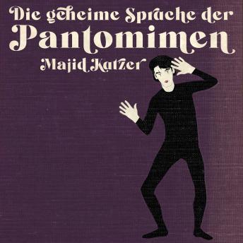 [German] - DIe geheime Sprache der Pantomimen