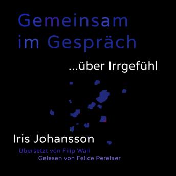 [German] - Gemeinsam im Gespräch ... über Irrgefühl: 1.0