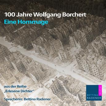 Download 100 Jahre Wolfgang Borchert: Eine Hommage by Wolfgang Borchert