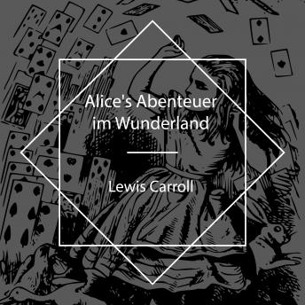 Alice's Abenteuer im Wunderland, Audio book by Lewis Carroll