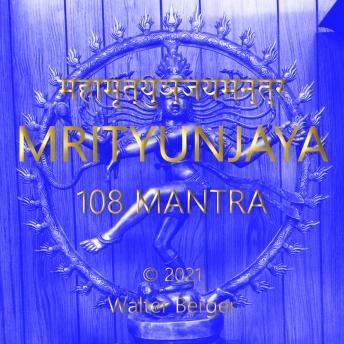 [German] - Mrityunjaya - 108 Mantras