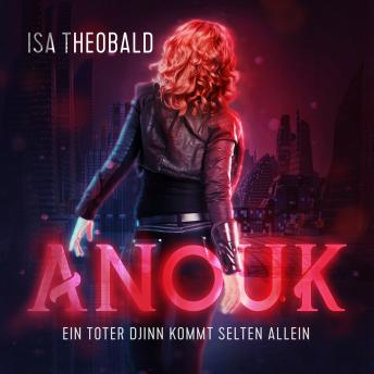 [German] - Anouk - Ein toter Djinn kommt selten allein