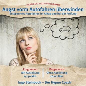 [German] - Angst vorm Autofahren überwinden: Entspanntes Autofahren im Alltag und bei der Prüfung