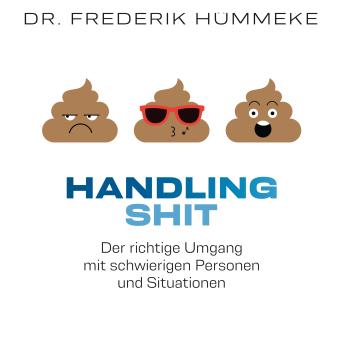 [German] - Handling SHIT: Der richtige Umgang mit schwierigen Personen und Situationen