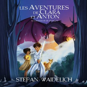 [French] - Les aventures de Clara et Anton: Le chasseur de dragon