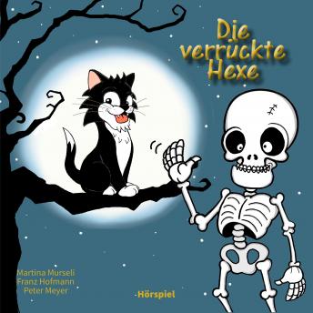 Download Die Verrückte Hexe by Martina Murseli