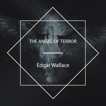Angel of Terror, Audio book by Edgar Wallace