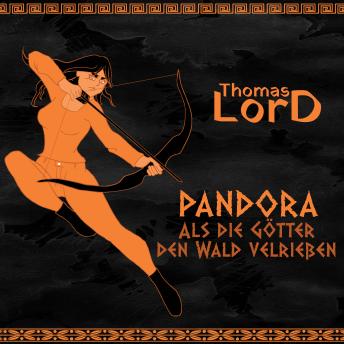 [German] - PANDORA - Als die Götter den Wald verließen