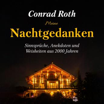[German] - Meine Nachtgedanken: Sinnsprüche, Anekdoten und Weisheiten aus 2000 Jahren