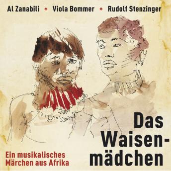 [German] - Das Waisenmädchen - ein musikalisches Märchen aus Afrika