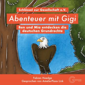 Download Abenteuer mit Gigi: Ben und Mia entdecken die deutschen Grundrechte by Fabian Haedge