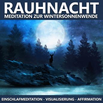 [German] - Rauhnacht Meditation zur Wintersonnenwende: Einschlafmeditation, Visualisierung, Affirmation