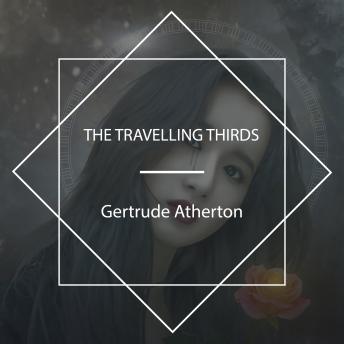 Download Travelling Thirds by Gertrude Atherton