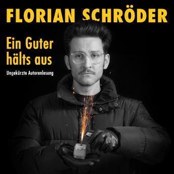 [German] - Ein Guter hälts aus: Ungekürzte Autorenlesung