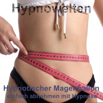 [German] - Hypnotischer Magenballon: einfach abnehmen mit Hypnose