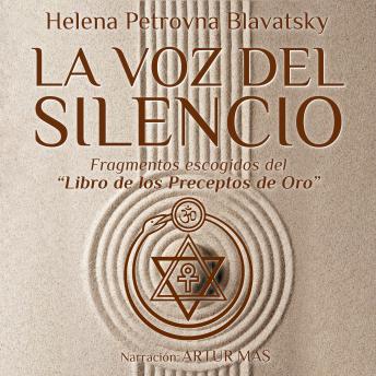 La Voz del Silencio: Fragmentos Escogidos del 'Libro de los Preceptos de Oro'