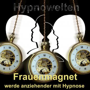 [German] - Frauenmagnet: Werde anziehender mit Hypnose