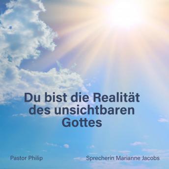 [German] - Du bist die Realität des unsichtbaren Gottes