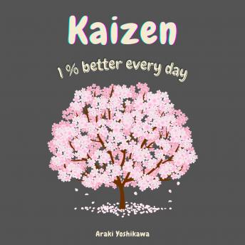 Kaizen: 1% Better Every Day