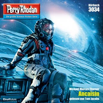 [German] - Perry Rhodan 3034: Ancaisin: Perry Rhodan-Zyklus 'Mythos'