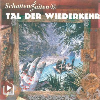 [German] - Schattensaiten 6 - Tal der Wiederkehr
