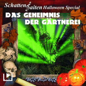 [German] - Schattensaiten Special Edition 02 - Das Geheimnis der Gärtnerei: Das Schattensaiten Halloween Special