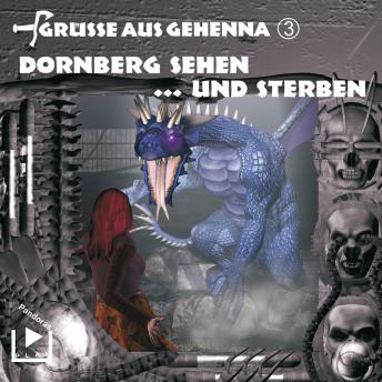 [German] - Grüsse aus Gehenna - Teil 3: Dornberg sehen ... und sterben