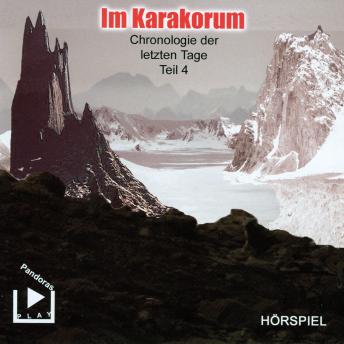 [German] - Chronologie der letzten Tage - Teil 4: Im Karakorum