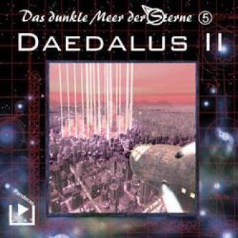 Das dunkle Meer der Sterne 5 - Daedalus II