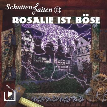 [German] - Schattensaiten 13 - Rosalie ist böse