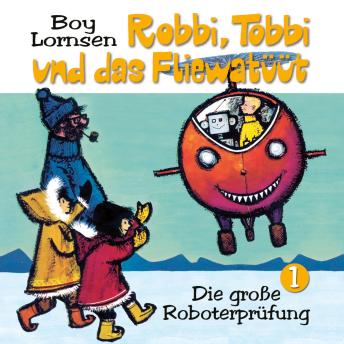 Download 01: Die große Roboterprüfung by Barbara Fenner, Boy Lornsen