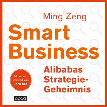 Smart Business - Alibabas Strategie-Geheimnis