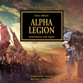 [German] - The Horus Heresy 07: Alpha Legion: Geheimnisse und Lügen