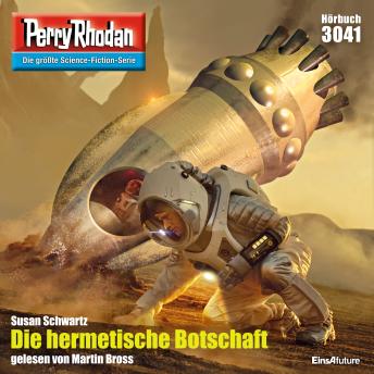 [German] - Perry Rhodan 3041: Die hermetische Botschaft: Perry Rhodan-Zyklus 'Mythos'