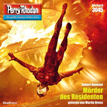[German] - Perry Rhodan 3045: Mörder des Residenten: Perry Rhodan-Zyklus 'Mythos'