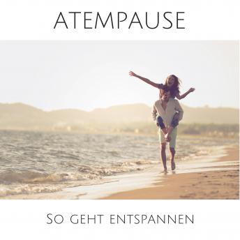 [German] - Atempause: So geht entspannen!