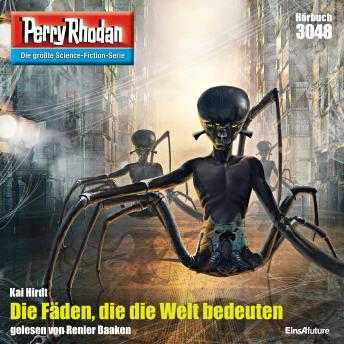 [German] - Perry Rhodan 3048: Die Fäden, die die Welt bedeuten: Perry Rhodan-Zyklus 'Mythos'