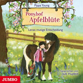 [German] - Ponyhof Apfelblüte. Lenas mutige Entscheidung [Band 11]
