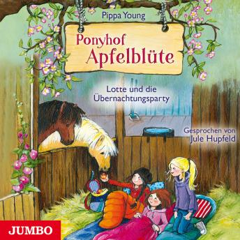 [German] - Ponyhof Apfelblüte 12. Lotte und die Übernachtungsparty