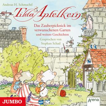 [German] - Tilda Apfelkern. Das Zauberpicknick im verschwunschenen Garten und weitere Geschichten