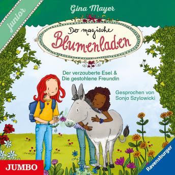 [German] - Der magische Blumenladen. junior. Der verzauberte Esel und Die gestohlene Freundin