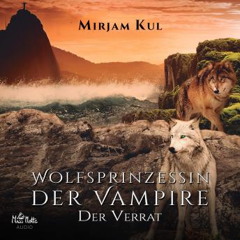 [German] - Wolfsprinzessin der Vampire: Der Verrat