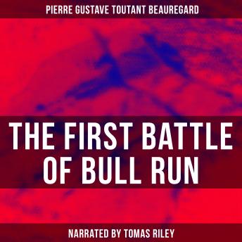 The First Battle of Bull Run