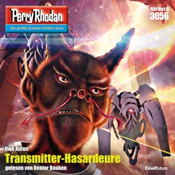 [German] - Perry Rhodan 3056: Transmitter-Hasardeure: Perry Rhodan-Zyklus 'Mythos'