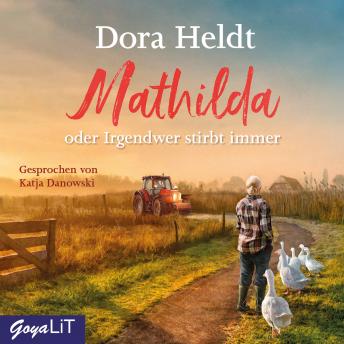 [German] - Mathilda oder Irgendwer stirbt immer