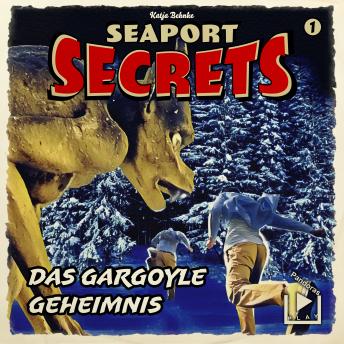 [German] - Seaport Secrets 01 - Das Gargoyle Geheimnis