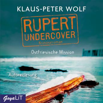 [German] - Rupert Undercover. Ostfriesische Mission [Band 1]