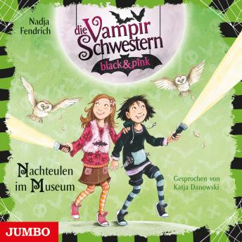 [German] - Die Vampirschwestern black & pink. Nachteulen im Museum [Band 6]